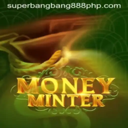 Exploring MoneyMinter: A Dive into the Thrilling World of Superbangbang888